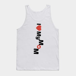 I love my mom 2 Tank Top